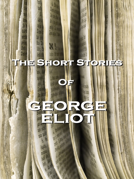 Title details for The Short Stories of George Eliot by George Eliot - Wait list